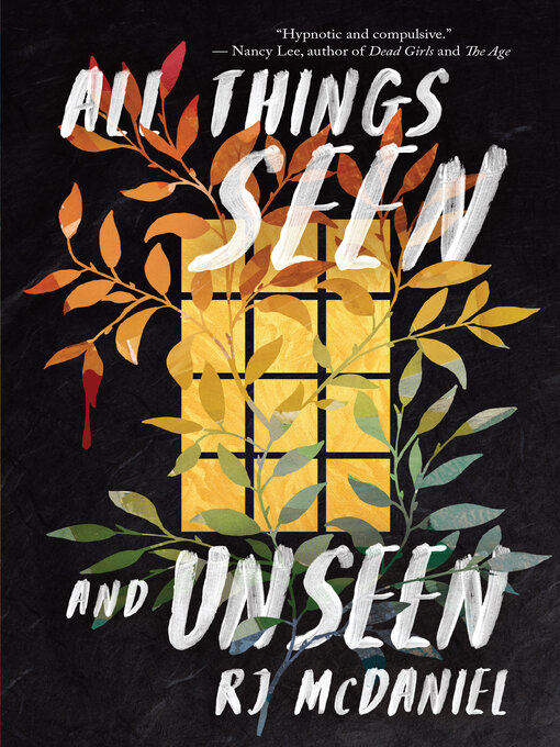 Title details for All Things Seen and Unseen by RJ McDaniel - Available